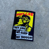 They Live No Thought Patch Patch They Live 